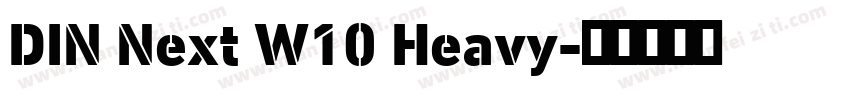 DIN Next W10 Heavy字体转换